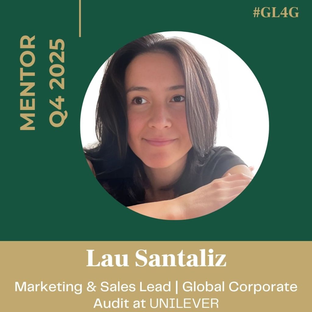 Portrait of Lau Santaliz, mentor for Q4 2025, featuring her name and title: Marketing & Sales Lead | Global Corporate Audit at UNILEVER, against a green background.
